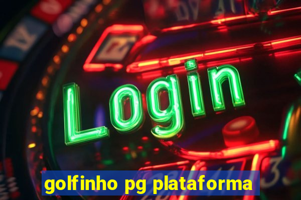 golfinho pg plataforma